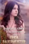 Lira. PARFUMUL IUBIRII SI AL TRADARII.