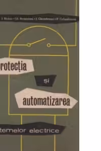 Protectia si automatizarea sistemelor electrice