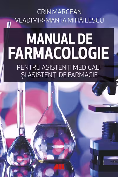 Manual de farmacologie pentru asistenti medicali si asistenti de farmacie