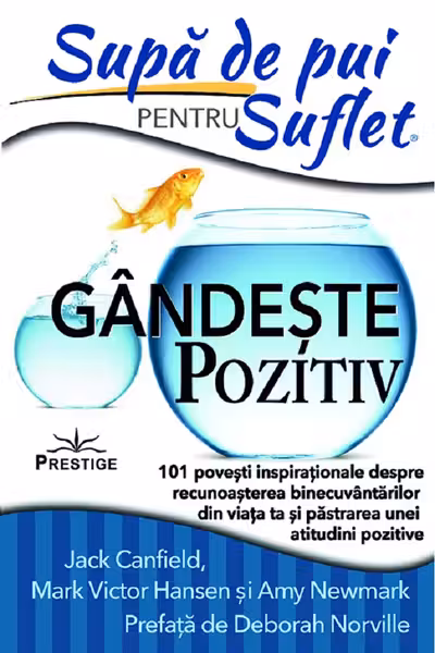 Supa de Pui pentru Suflet. Gandeste pozitiv