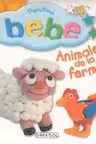 Pentru bebe - Animalele de la ferma