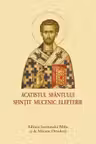 Acatist mic - Acatistul Sfantului Sfintit Mucenic Elefterie