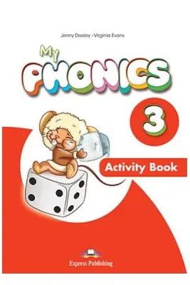 Curs limba engleza My Phonics 3 Caietul elevului cu cross-platform app. - Jenny Dooley, Virginia Evans