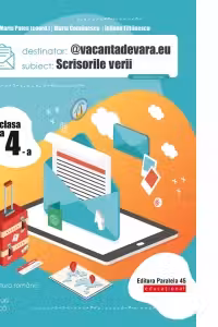 @vacantadevara.eu. Scrisorile verii. Caiet de vacanta. Clasa a IV-a