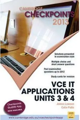 Cambridge Checkpoints VCE IT Applications 2013 - Colin Potts, James Lawson
