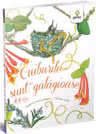 Cuiburile sunt galagioase