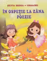 In ospetie la zana poezie