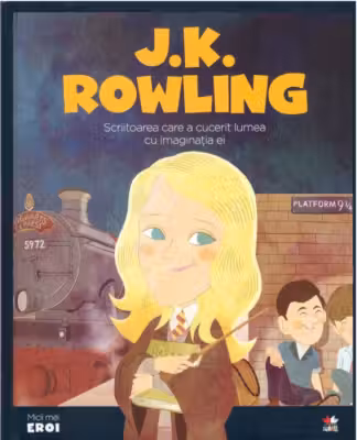 MICII EROI. J. K. Rowling