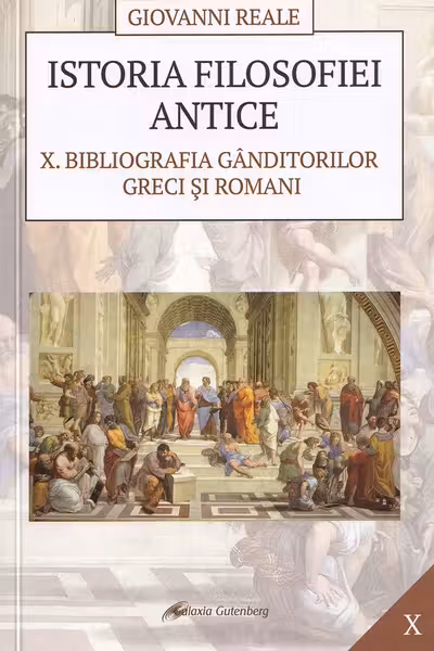 Istoria filosofiei antice Vol.10: Bibliografia gânditorilor greci și romani