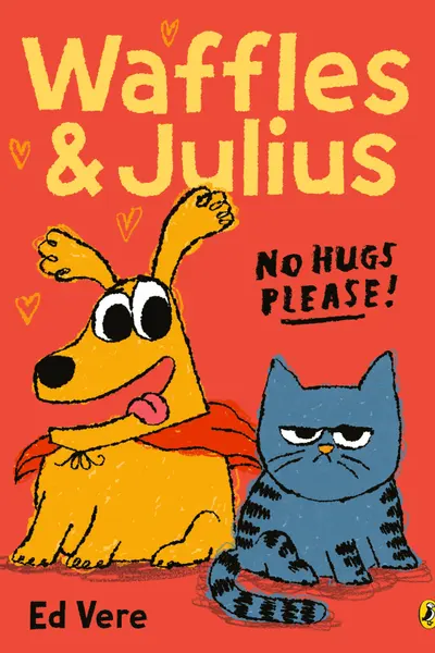 Waffles & Julius: No Hugs Please!