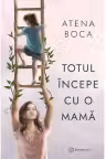 Totul incepe cu o mama