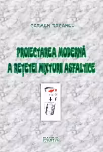 Proiectarea moderna a retetei mixturii asfaltice