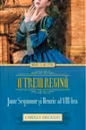 Iubiri si destine. A treia regina Jane Seymor si Henric al VIII-lea
