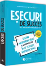 Esecuri de succes ale antreprenorilor romani Vol. 3