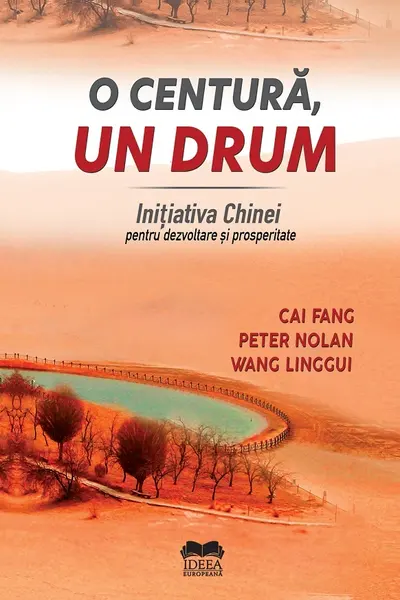 O centură, un drum. Inițiativa Chinei pentru dezvoltare și prosperitate
