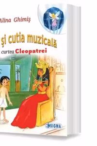 Alya si cutia muzicala. La curtea Cleopatrei