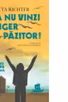 Sa nu vinzi inger pazitor