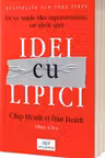 Idei cu lipici. De ce unele idei supravietuiesc iar altele pier