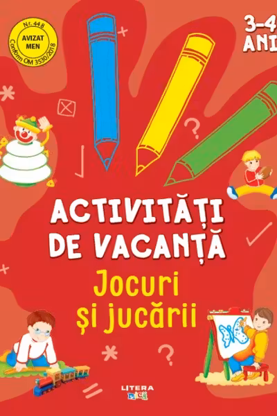 Activitati de vacanta. Jocuri si jucarii (3-4 ani)