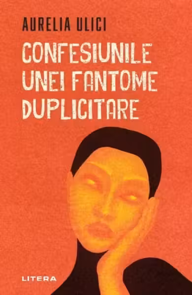 CONFESIUNILE UNEI FANTOME DUPLICITARE.
