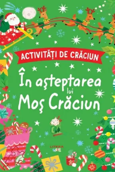 ACTIVITATI DE CRACIUN. IN ASTEPTAREA LUI MOS CRACIUN