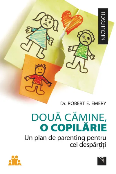 Două cămine, o copilărie. Un plan de parenting pentru cei despărţiţi.