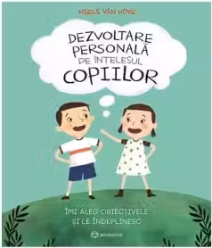 Dezvoltare personala pe intelesul copiilor III