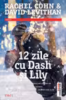 12 zile cu Dash și Lily