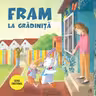 Fram la gradinita