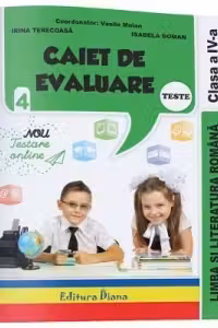 Caiet de evaluare - limba si literatura romana teste clasa a IV-a