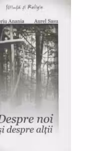 Despre noi si despre altii