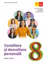 Consiliere și dezvoltare personală. Clasa a VIII-a