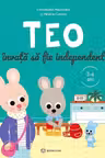 Teo invata sa fie independent