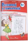 Descopera si completeaza (5+). Activitati in completare
