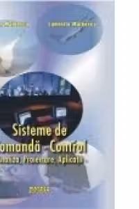 Sisteme de comanda - control. Analiza, proiectare, aplicatii
