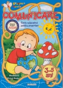 Carte educativa pentru prescolari (3-5 ani) - COMUNICARE