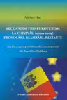 Zece ani de proeuropenism la Chișinău (2009-2019). Provocări, realizări, restanțe