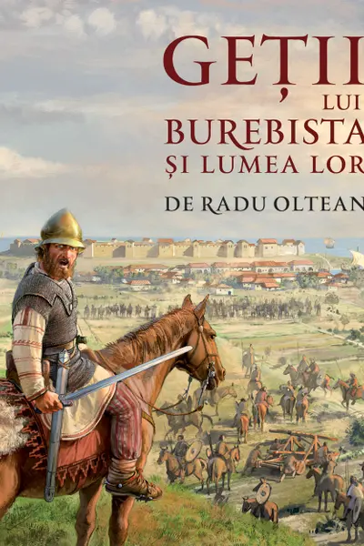 Getii lui Burebista si lumea lor