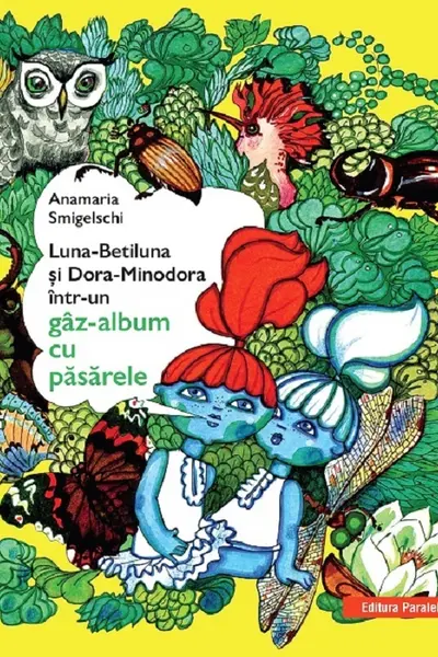 Luna-Betiluna si Dora-Minodora intr-un gaz-album cu pasarele