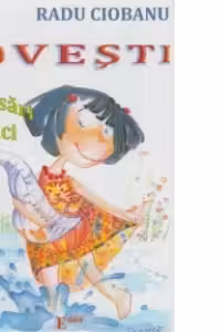 Povesti cu pasari si pitici - Radu Ciobanu. Contine ilustratii