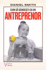 Cum sa gandesti ca un antreprenor