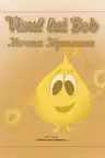 Visul lui Bob / Мечта Зернышка