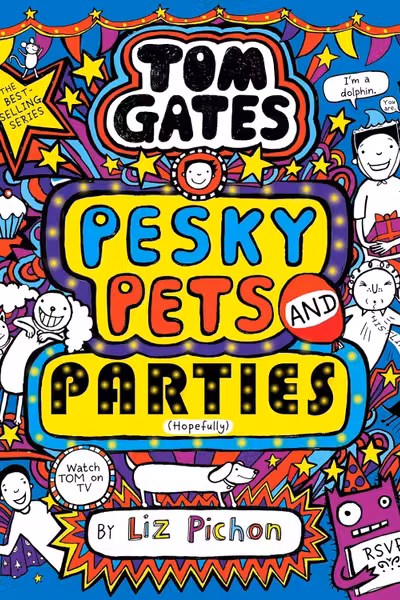 Tom Gates : Pesky Pets and Parties