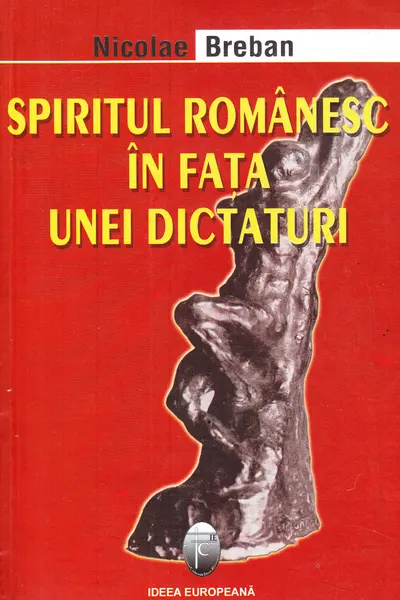 Spiritul românesc în fața unei dictaturi