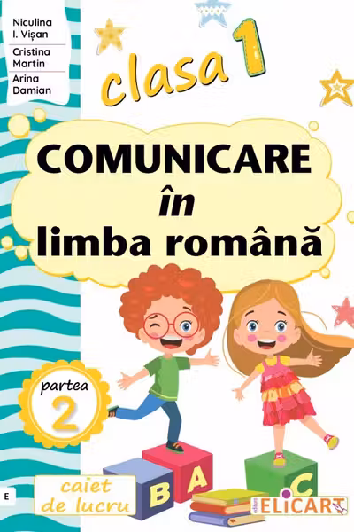 Caiet de lucru - Comunicare in limba romana - Clasa I, Semestrul II