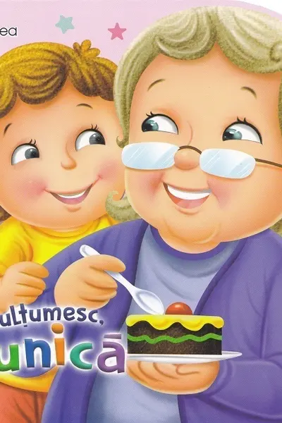 Multumesc, bunica!