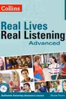 Real Lives, Real Listening. Advanced Student’s Book, Complete Edition B2-C1