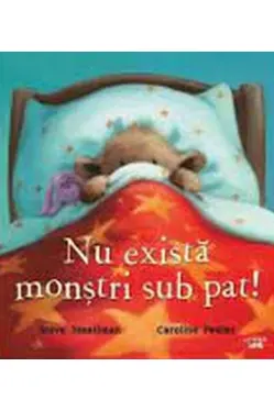 Nu exista monstri sub pat