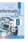 Informatica si TIC. Manual pentru clasa a VIII-a