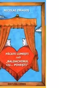 Pacate lumesti sub Baldachinul cu...povesti